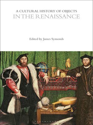 cover image of A Cultural History of Objects in the Renaissance